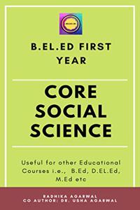B.EL.Ed 1st Year Core Of Social Science By Radhika Agarwal....