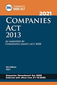 Taxmann's Companies Act 2013 - As Amended by the Companies (Amendment) Act 2020 | Enforced with Effect from 21-12-2020