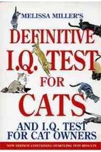 Melissa Miller's Definitive IQ Test for Cats and IQ Tests for Cat Owners (Signet)