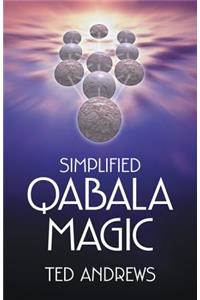 Simplified Qabala Magic: Professional Thinking for a Turbulent World