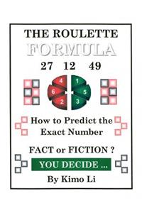 Roulette Formula: How to Predict the Exact Number