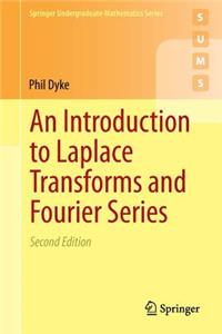 Introduction to Laplace Transforms and Fourier Series