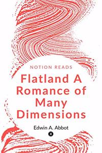 Flatland A Romance of Many Dimensions