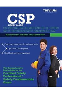 CSP Study Guide: Test Prep and Practice Questions for the Certified Safety Professional Exam