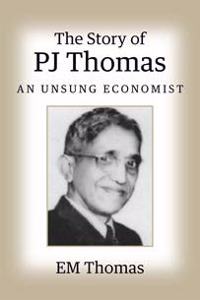 The Story of PJ Thomas : An Unsung Economist