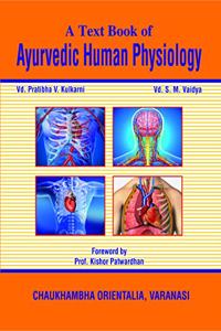 A Text Book of Ayurvedic Human Physiology