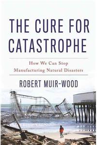 Cure for Catastrophe