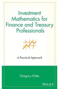 Investment Mathematics for Finance and Treasury Professionals