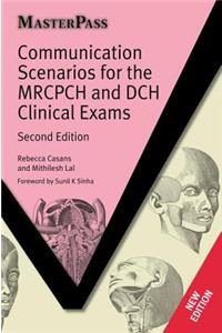 Communication Scenarios for the MRCPCH and DCH Clinical Exams