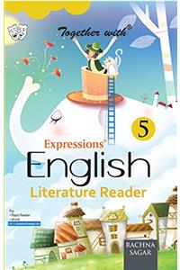 Together With Expressions English Literature Reader  - 5