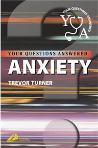 Anxiety: Your Questions Answered