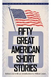 Fifty Great American Short Stories