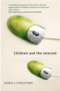 Children and the Internet: Great Expectations, Challenging Realities