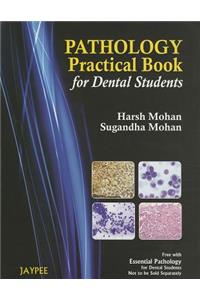 Pathology Practical Book for Dental Students