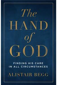 Hand of God: Finding His Care in All Circumstances