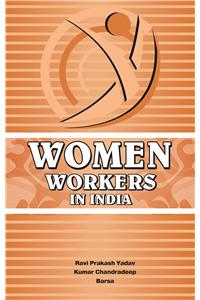 Women Workers in India