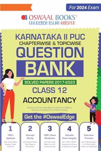 Oswaal Karnataka 2nd PUC Question Bank Class 12 Accountancy, Chapterwise & Topicwise Previous Solved Papers (2017-2023) for 2024 Board Exams