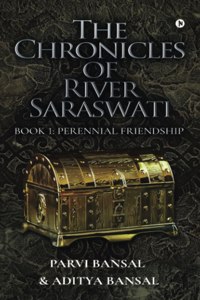 The Chronicles of River Saraswati: Book 1