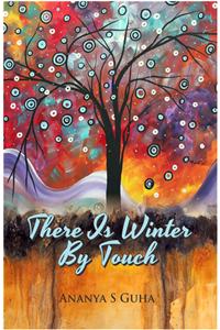 There Is Winter By Touch