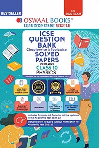 Oswaal ICSE Question Bank Class 10 Physics Book Chapterwise & Topicwise (Reduce Syllabus) (For 2022 Exam)