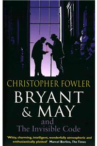 Bryant & May and the Invisible Code