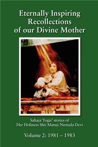 Eternally Inspiring Recollections of our Divine Mother, Volume 2