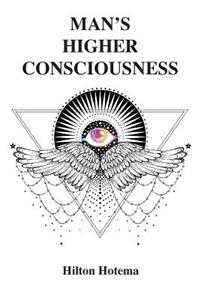 Man's Higher Consciousness