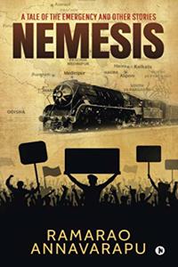 Nemesis: A Tale of the Emergency and Other Stories