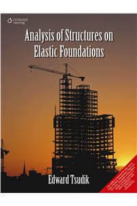 Analysis of Structures on Elastic Foundations