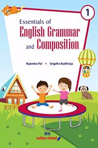 Essentials of English Grammar and Composition for Class 1 Examination 2021-2022