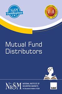 NISM's Mutual Fund Distributors | Examination Workbook V-A | Workbook Version - October 2020 | An Educational Initiative of SEBI