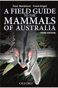 Field Guide to Mammals of Australia