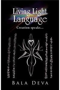 Living Light Language