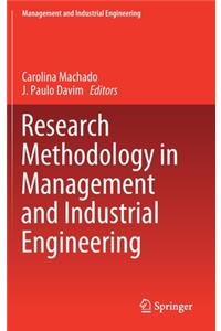 Research Methodology in Management and Industrial Engineering