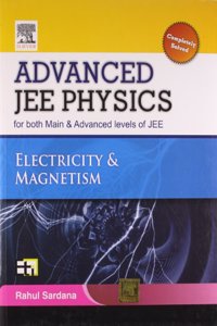 ADVANCED JEE PHYSICS FOR BOTH MAIN & ADVANCED LEVELS FO JEE