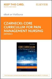 Core Curriculum for Pain Management Nursing - Elsevier eBook on Vitalsource (Retail Access Card)