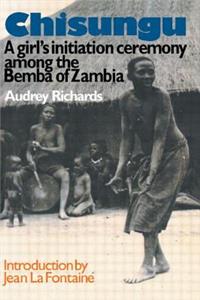 Chisungu: A Girl's Initiation Ceremony Among the Bemba of Zambia