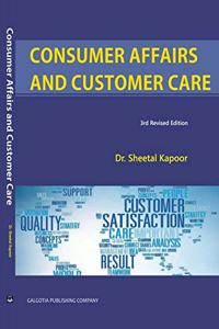 Consumer Affairs and Customer Care 3rd rev ed.