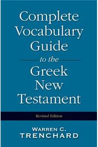 Complete Vocabulary Guide to the Greek New Testament