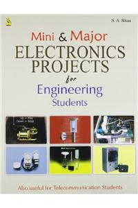 Mini & Major Electronic Projects For Engg. Students