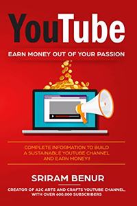 YouTube: EARN MONEY OUT OF YOUR PASSION
