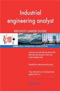 Industrial engineering analyst RED-HOT Career; 2586 REAL Interview Questions