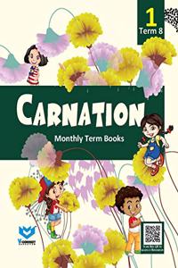 Carnation Monthly Term Book Class 01 Term 08: Vol. 1