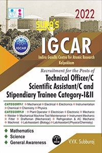 SURA'S IGCAR Technical Officer/c Scientific Assistant/c and Stipendiary Trainee Category-I&II Exam Book - 2022 Latest Edition