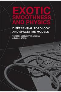 Exotic Smoothness and Physics: Differential Topology and Spacetime Models