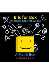 B Is for Box -- The Happy Little Yellow Box