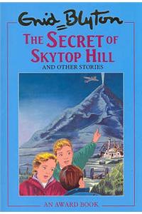 The Secret of Skytop Hill: and Other Stories