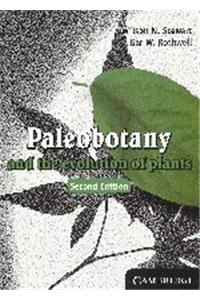 Paleobotany And The Evolution Of Plants, 2Nd Edition