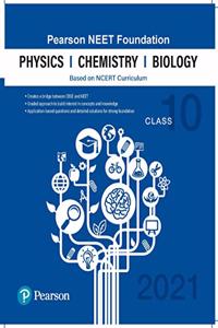 Pearson NEET Foundation Physics, Chemistry & Biology | Class 10 | 2021 Edition| By Pearson