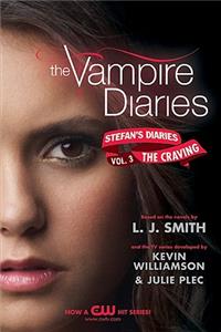 Vampire Diaries: Stefan's Diaries #3: The Craving: The Craving